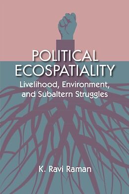 Livre Relié Political Ecospatiality de K. Ravi Raman