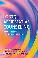 Couverture cartonnée LGBTQ+ Affirmative Counseling de Jeffry (Old Dominion University, Virginia) Po Moe