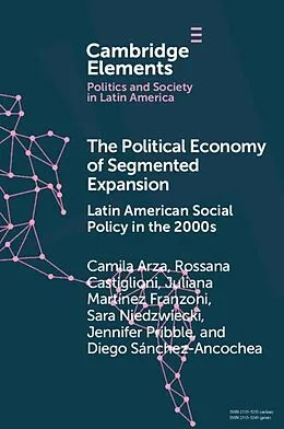 E-Book (pdf) Political Economy of Segmented Expansion von Camila Arza, Rossana Castiglioni, Juliana Martinez Franzoni