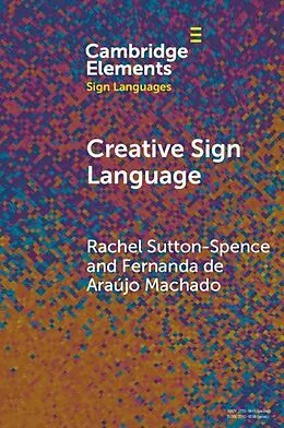 E-Book (epub) Creative Sign Language von Rachel Sutton-Spence, Fernanda de Araujo Machado
