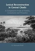 E-Book (pdf) Lexical Reconstruction in Central Chadic von H. Ekkehard Wolff