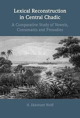 E-Book (pdf) Lexical Reconstruction in Central Chadic von H. Ekkehard Wolff