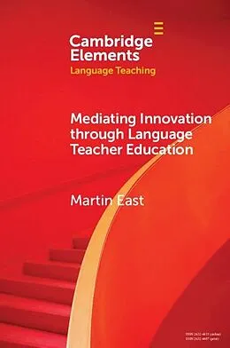 E-Book (epub) Mediating Innovation through Language Teacher Education von Martin East
