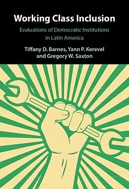 E-Book (epub) Working Class Inclusion von Tiffany D. Barnes, Yann P. Kerevel, Gregory W. Saxton