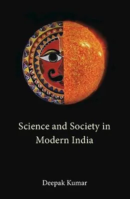 E-Book (pdf) Science and Society in Modern India von Deepak Kumar