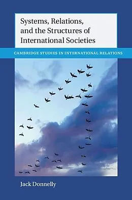 E-Book (pdf) Systems, Relations, and the Structures of International Societies von Jack Donnelly