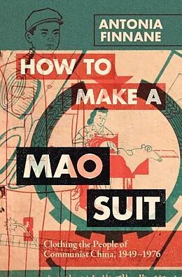 E-Book (epub) How to Make a Mao Suit von Antonia Finnane