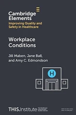 E-Book (epub) Workplace Conditions von Jill Maben, Jane Ball, Amy C. Edmondson