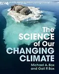 E-Book (epub) Science of Our Changing Climate von Michael A. Box, Gail P. Box