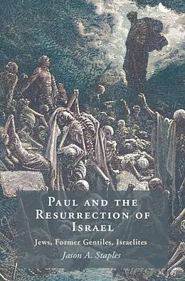 E-Book (epub) Paul and the Resurrection of Israel von Jason A. Staples