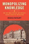 Livre Relié Monopolizing Knowledge de Jessica Ratcliff