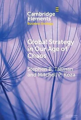 E-Book (epub) Global Strategy in Our Age of Chaos von Stephen Tallman, Mitchell P. Koza