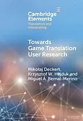 E-Book (epub) Towards Game Translation User Research von Mikolaj Deckert, Krzysztof W. Hejduk, Miguel A. Bernal-Merino