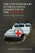 E-Book (pdf) Contemporary International Committee of the Red Cross von David P. Forsythe