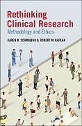 Couverture cartonnée Rethinking Clinical Research de Karen B. Schmaling, Robert M. Kaplan