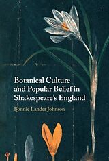 Livre Relié Botanical Culture and Popular Belief in Shakespeare's England de Bonnie Lander Johnson