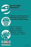 E-Book (pdf) Review and Evaluation of Homology Hypotheses in Echinoderm Paleobiology von Colin D. Sumrall, Sarah L. Sheffield, Jennifer E. Bauer