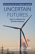 E-Book (epub) Uncertain Futures von Alexander F. Gazmararian, Dustin Tingley