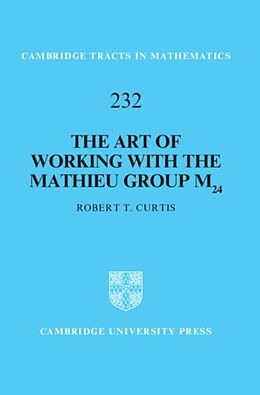 Fester Einband The Art of Working with the Mathieu Group M24 von Curtis Robert T.