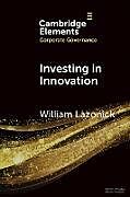 Couverture cartonnée Investing in Innovation de William Lazonick