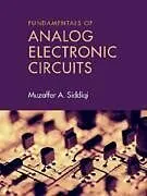 Kartonierter Einband Fundamentals of Analog Electronic Circuits von Siddiqi Muzaffer A.