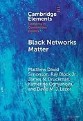 E-Book (epub) Black Networks Matter von Matthew David Simonson, Ray Block Jr, James N. Druckman