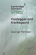 Couverture cartonnée Heidegger and Kierkegaard de George Pattison