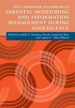 Livre Relié The Cambridge Handbook of Parental Monitoring and Information Management during Adolescence de Judith G. (University of Rochester, New Y Smetana