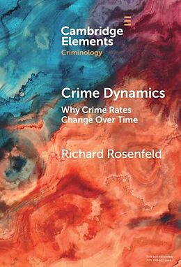 E-Book (epub) Crime Dynamics von Richard Rosenfeld