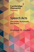 Couverture cartonnée Speech Acts de Andreas H. Jucker