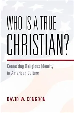 E-Book (epub) Who Is a True Christian? von David W. Congdon