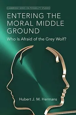 E-Book (epub) Entering the Moral Middle Ground von Hubert J. M. Hermans
