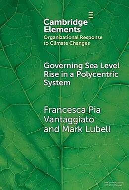 E-Book (epub) Governing Sea Level Rise in a Polycentric System von Francesca Pia Vantaggiato, Mark Lubell