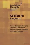 E-Book (epub) Copilots for Linguists von Tiago Timponi Torrent, Thomas Hoffmann, Arthur Lorenzi Almeida