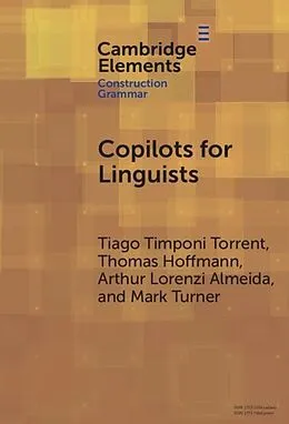 E-Book (epub) Copilots for Linguists von Tiago Timponi Torrent, Thomas Hoffmann, Arthur Lorenzi Almeida