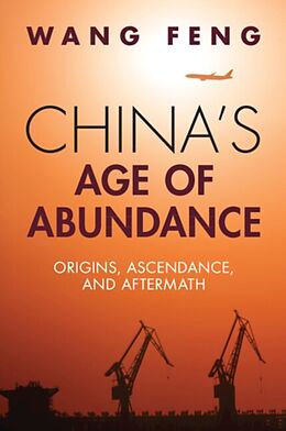 Kartonierter Einband China's Age of Abundance von Wang Feng
