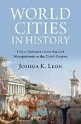 Livre Relié World Cities in History de Joshua K. Leon