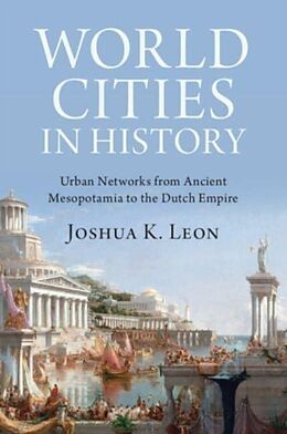 Couverture cartonnée World Cities in History de Joshua K. Leon