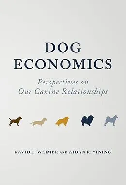 E-Book (epub) Dog Economics von David L. Weimer, Aidan R. Vining