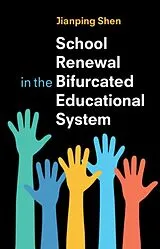 Kartonierter Einband School Renewal in the Bifurcated Educational System von Shen Jianping