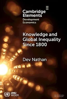 E-Book (epub) Knowledge and Global Inequality Since 1800 von Dev Nathan