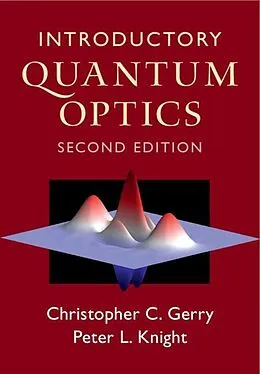 E-Book (pdf) Introductory Quantum Optics von Christopher C. Gerry, Peter L. Knight