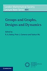 Couverture cartonnée Groups and Graphs, Designs and Dynamics de R. A. (University of St Andrews, Scotland) Bailey