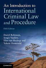 Livre Relié An Introduction to International Criminal Law and Procedure de Darryl Robinson, Sergey Vasiliev, Elies van Sliedregt