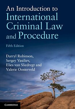 Couverture cartonnée An Introduction to International Criminal Law and Procedure de Darryl Robinson, Sergey Vasiliev, Elies van Sliedregt