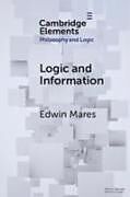 Couverture cartonnée Logic and Information de Edwin Mares