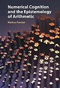 E-Book (epub) Numerical Cognition and the Epistemology of Arithmetic von Markus Pantsar