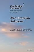 Couverture cartonnée Afro-Brazilian Religions de José Eduardo Porcher