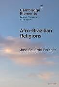 Livre Relié Afro-Brazilian Religions de José Eduardo Porcher