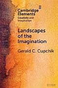 Couverture cartonnée Landscapes of the Imagination de Gerald C. Cupchik